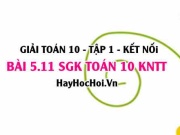 Bài 5.11 SGK Toán 10 tập 1 Kết nối tri thức